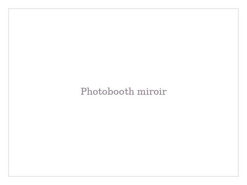 Photobooth miroir